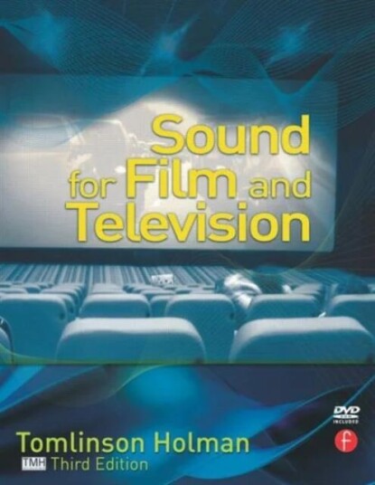 Sound For Film And Television Av Tomlinson (President Of Tmh Corporation Holman, Ltd. Ca Usa) Former Corporate Technical Director At Lucasfilm Sound For Film And Television Av Tomlinson (President Of Tmh Corporation Holman, Ltd. Ca Usa) Former Corporate Technical Director At Lucasfilm