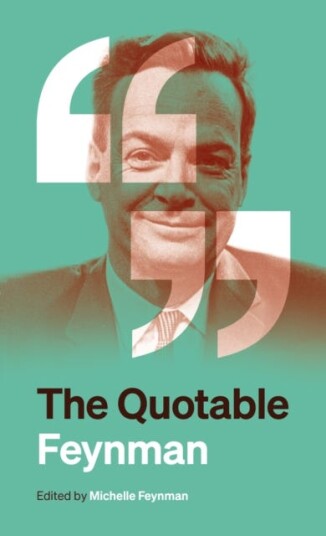 The Quotable Feynman The Quotable Feynman