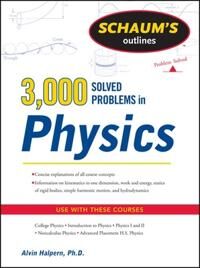 Halpern Alvin Schaum's 3000 Solved Problems in Physics