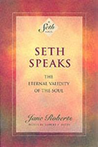 Seth Speaks Av Jane Roberts Seth Speaks Av Jane Roberts