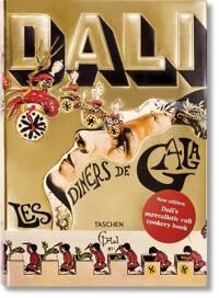 Dali. Les Diners De Gala Dali. Les Diners De Gala