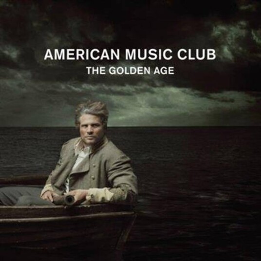American Music Club The Golden Age CD