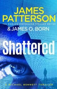 Patterson James Shattered