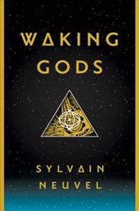 Neuvel Sylvain Waking Gods