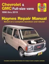 Chevrolet Express & Gmc Savana Full-Size Petrol Vans (1996-2019) (Usa) Av Haynes Publishing