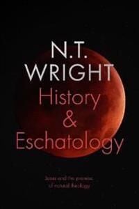 History And Eschatology Av Nt Wright