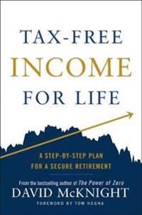 Tax-Free Income For Life Av David Mcknight