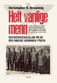 Helt Vanlige Menn Av Christopher R. Browning