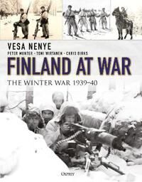 Finland At War Av Vesa Nenye, Peter Munter, Toni Wirtanen, Chris Birks