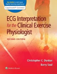 Ecg Interpretation For The Clinical Exercise Physiologist Av Christopher Dunbar, Barry Saul