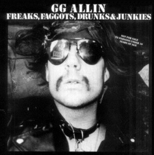 Gg Allin Freaks Faggots Drunks Junkies Uk Vinyl