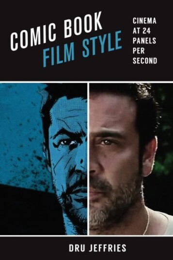 Comic Book Film Style  Cinema at 24 Panels per Second