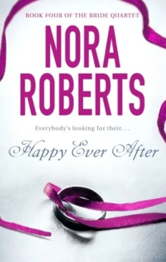 Happy Ever After Av Nora Roberts Happy Ever After Av Nora Roberts