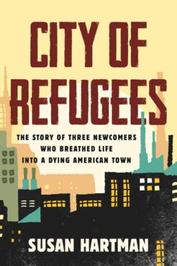 City Of Refugees Av Susan Hartman