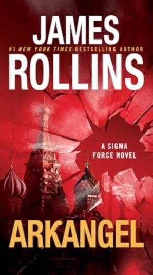 Arkangel A Sigma Force Novel Arkangel A Sigma Force Novel
