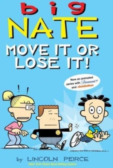 Big Nate: Move It Or Lose It! Av Lincoln Peirce