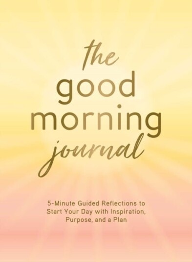 The Good Morning Journal