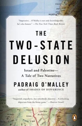 The Two-State Delusion Av Padraig O'Malley