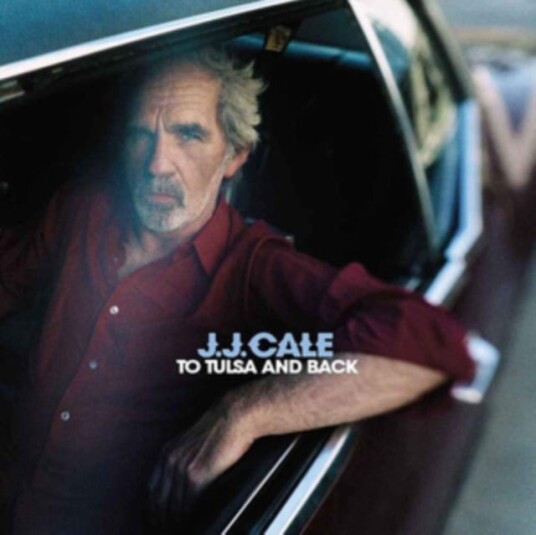 J.J. Cale To Tulsa And Back CD J.J. Cale To Tulsa And Back CD