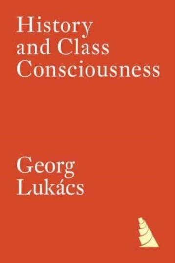 History And Class Consciousness Av Georg Lukacs