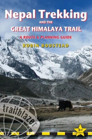 Nepal Trekking & The Great Himalaya Trail: A Route & Planning Guide Nepal Trekking & The Great Himalaya Trail: A Route & Planning Guide