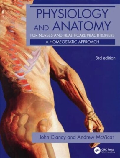 Physiology And Anatomy For Nurses And Healthcare Practitioners Av John Clancy