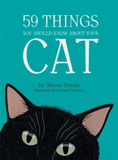 59 Things You Should Know About Your Cat Av Alison Davies 59 Things You Should Know About Your Cat Av Alison Davies