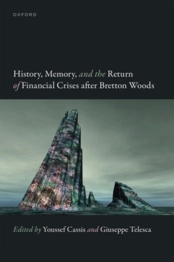 History Memory and the Return of Financial Crises after Bretton Woods
