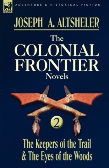 The Colonial Frontier Novels