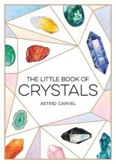 The Little Book Of Crystals Av Astrid Carvel