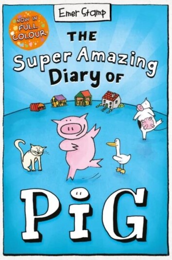 The Super Amazing Diary Of Pig: Colour Edition Av Emer Stamp The Super Amazing Diary Of Pig: Colour Edition Av Emer Stamp