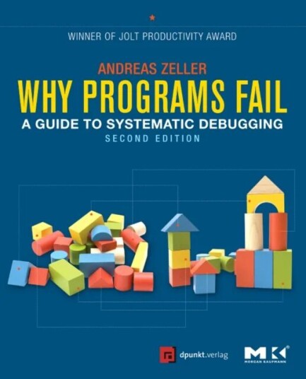 Why Programs Fail Av Andreas (Saarland University Saarbruecken Germany) Zeller