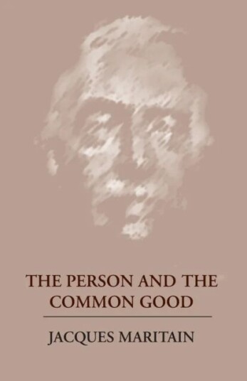 The Person And The Common Good Av Jacques Maritain