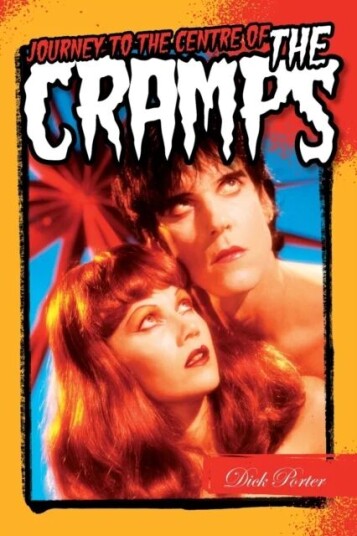 Journey To The Centre Of The Cramps Av Dick Porter