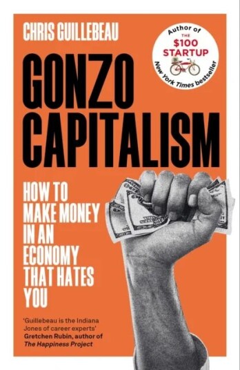 Gonzo Capitalism Av Chris Guillebeau