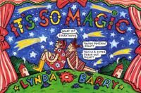 It'S So Magic Av Lynda Barry It'S So Magic Av Lynda Barry
