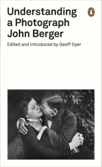 Understanding A Photograph Av John Berger