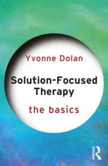 Solution-Focused Therapy Av Yvonne Dolan