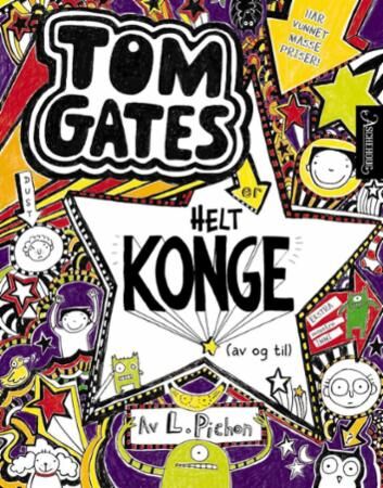 Tom Gates Er Helt Konge (Av Og Til) Av Liz Pichon Tom Gates Er Helt Konge (Av Og Til) Av Liz Pichon