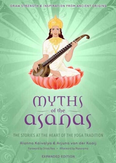 Myths Of The Asanas Av Alanna Kaivalya, Arjuna Van Der Kooij Myths Of The Asanas Av Alanna Kaivalya, Arjuna Van Der Kooij