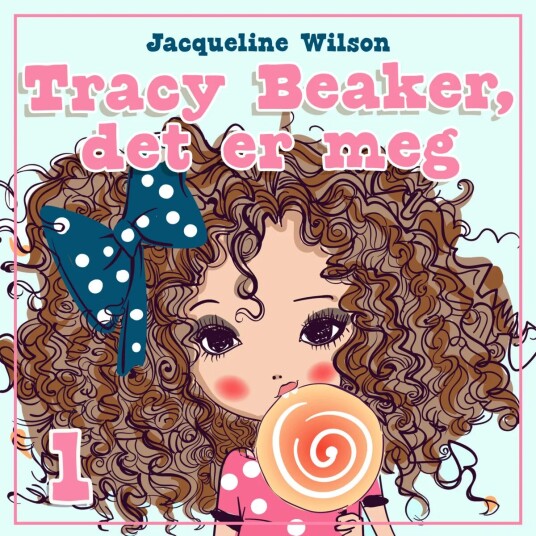 Tracy Beaker, Det Er Meg Av Jacqueline Wilson