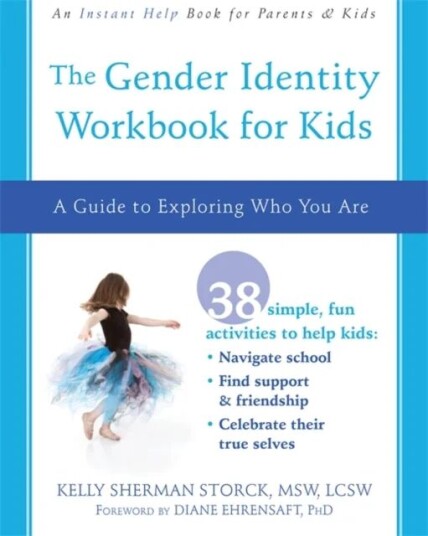 The Gender Identity Workbook For Kids Av Kelly Storck