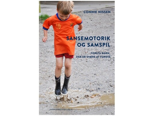 Sansemotorik Og Samspil | Connie Nissen | Språk: Dansk