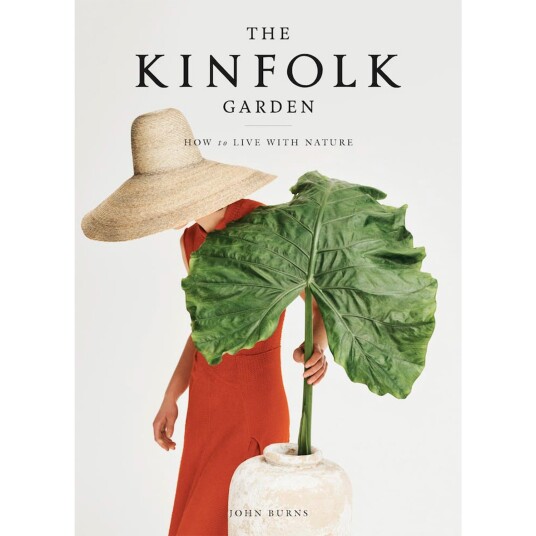 The Kinfolk Garden Av John Burns The Kinfolk Garden Av John Burns