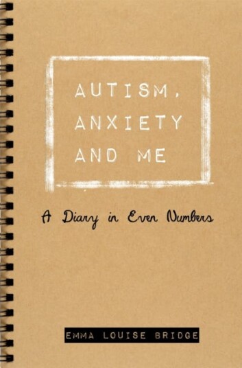 Autism, Anxiety And Me Av Emma Louise Bridge