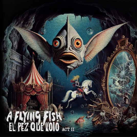 A Flying Fish El Pez Que Voló Act Ii CD