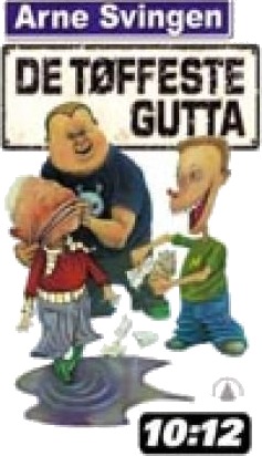 De tøffeste gutta