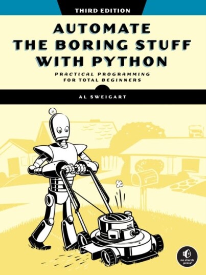 Automate the Boring Stuff with Python 3rd Edition Automate the Boring Stuff with Python 3rd Edition