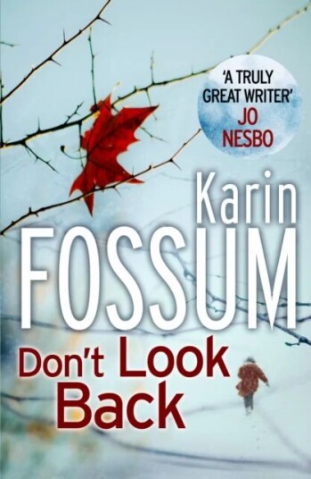 Don'T Look Back Av Karin Fossum Don'T Look Back Av Karin Fossum