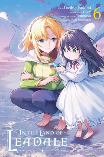 In the Land of Leadale, Vol. 6 (manga) In the Land of Leadale, Vol. 6 (manga)